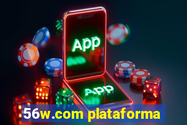 56w.com plataforma